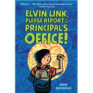 Elvin Link, Please Report to the Principal's Office!