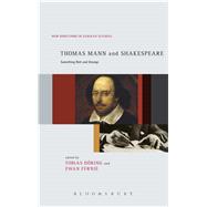 Thomas Mann and Shakespeare Something Rich and Strange
