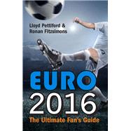 Euro 2016 The Ultimate Fan's Guide