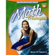 Math Triumphs, Grade 6, Student Study Guide, Book 3: Algebra