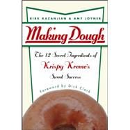 Making Dough The 12 Secret Ingredients of Krispy Kreme's Sweet Success