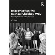 Improvisation the Michael Chekhov Way