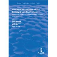 East West Perspectives on 21st Century Urban Development