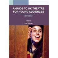 A Guide to UK Theatre for Young Audiences 2009/2011