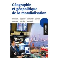 Initial - Géographie et géopolitique de la mondialisation