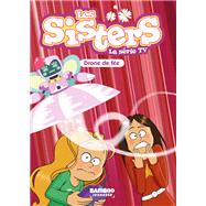 Les Sisters - La Série TV - Poche - tome 46