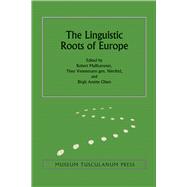The Linguistic Roots of Europe