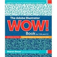 The Adobe Illustrator WOW! Book for CS6 and CC