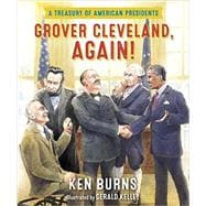 Grover Cleveland, Again! A Treasury of American Presidents
