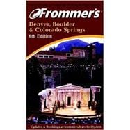 Frommer's Denver, Boulder & Colorado Springs