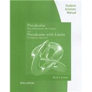 Student Study Solutions Manual for Larson/Hostetler/Edwards’ Precalculus: Real Mathematics, Real People, 6th