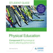 OCR A-level Physical Education Student Guide 2: Psychological factors affecting performance