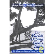 Parish Behind God's Back : The Changing Culture of Rural Barbados