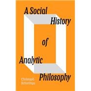A Social History of Analytic Philosophy,9781804292099