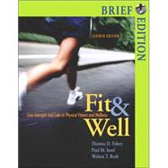 Fit and Well Brief with PowerWeb/Online Learning Center Bind-in Card and Daily Fitness and Nutrition Journal