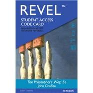 REVEL for The Philosopher's Way Thinking Critically About Profound Ideas -- Access Card