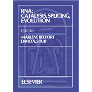 Rna : Catalysis, Splicing, Evolution