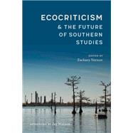 Ecocriticism and the Future of Southern Studies