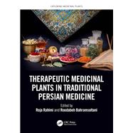 Therapeutic Medicinal Plants in Traditional Persian Medicine