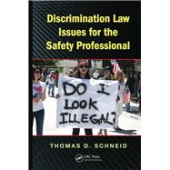 Discrimination Law Issues for the Safety Professional