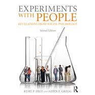 Experiments With People: Revelations From Social Psychology, 2nd Edition