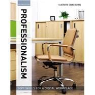 Illustrated Course Guides : Professionalism - Soft Skills for a Digital Workplace, 2e