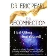 The Reconnection Heal Others, Heal Yourself