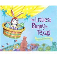 The Littlest Bunny in Texas