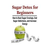 Sugar Detox for Beginners