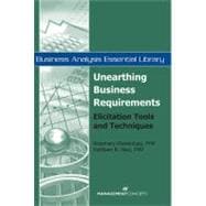 Unearthing Business Requirements: Elicitation Tools and Techniques