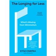 The Longing for Less
