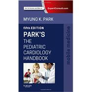 Park's the Pediatric Cardiology Handbook
