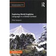 Exploring World Englishes: Language in a Global Context