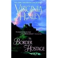 The Border Hostage A Novel