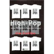 High-Pop: Making Culture into Popular Entertainment