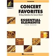 Concert Favorites Vol. 1 - Trombone Essential Elements Band Series