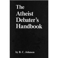 The Atheist Debater's Handbook,9780879752101