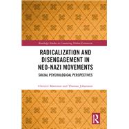 Radicalization and Disengagement in Neo-Nazi Movements