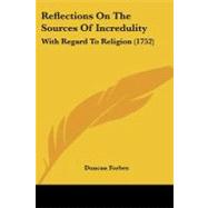 Reflections on the Sources of Incredulity : With Regard to Religion (1752)