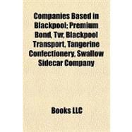 Companies Based in Blackpool; Premium Bond, Tvr, Blackpool Transport, Tangerine Confectionery, Swallow Sidecar Company