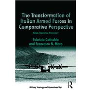 The Transformation of Italian Armed Forces in Comparative Perspective