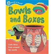Bowls and Boxes