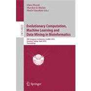 Evolutionary Computation, Machine Learning and Data Mining in Bioinformatics : 8th European Conference, EvoBIO 2010, Istanbul, Turkey, April 7-9, 2010, Proceedings