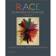 Race in an Era of Change A Reader