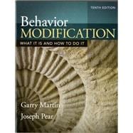 Behavior Modification: What It Is and How To Do It, Tenth Edition