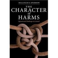 The Character of Harms: Operational Challenges in Control