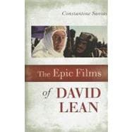 The Epic Films of David Lean