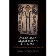 Augustine's Manichaean Dilemma, 1