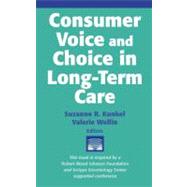 Consumer Voice and Choice in Long-Term Care