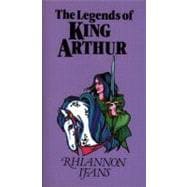 The Legends of King Arthur